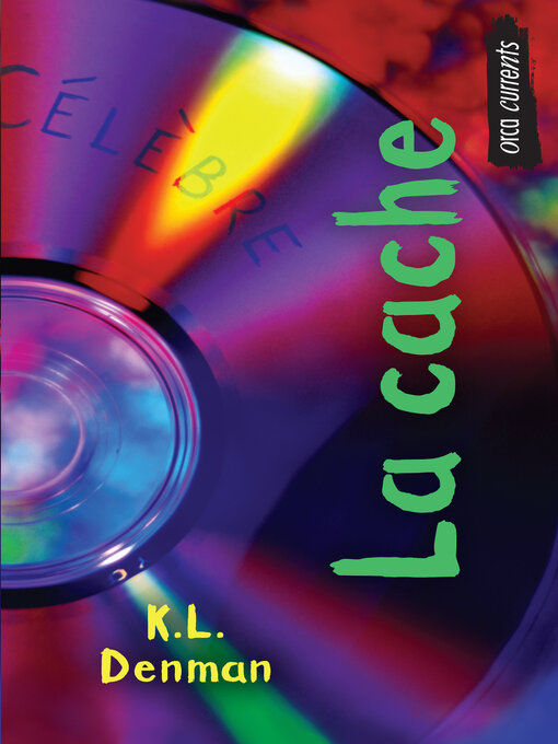 Title details for La cache by K.L. Denman - Available